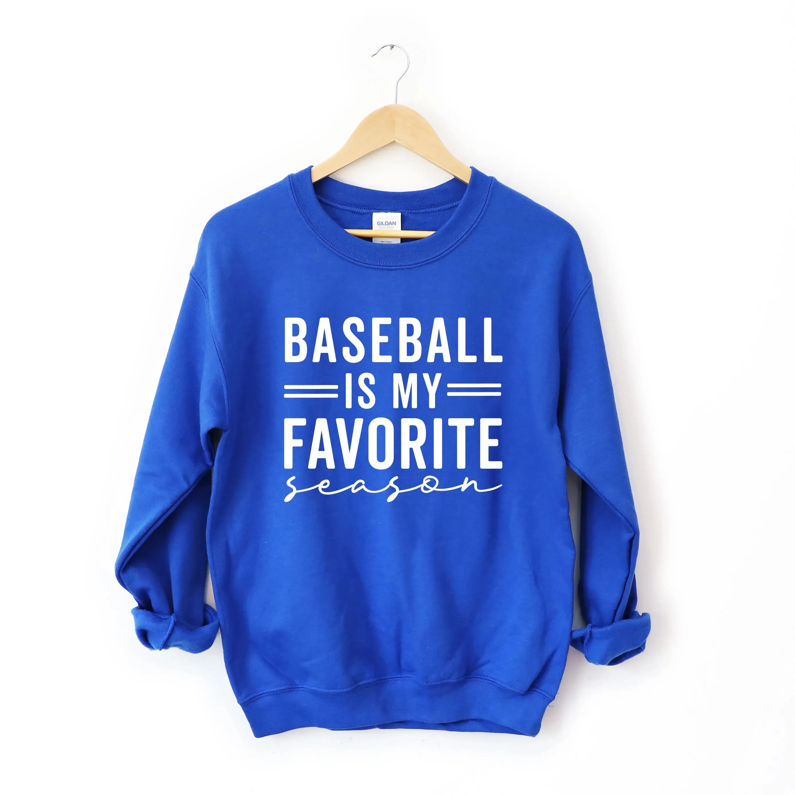 Baseball Is My Favorite Season | Sweatshirt