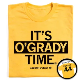 It's O'Grady Time