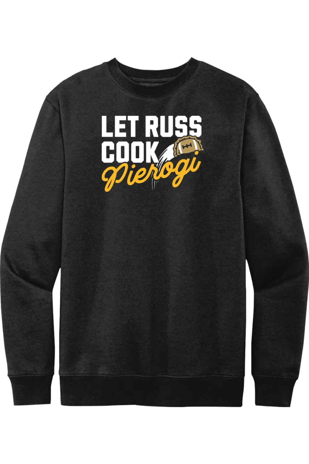 Let Russ Cook Pierogi - Crewneck Sweatshirt