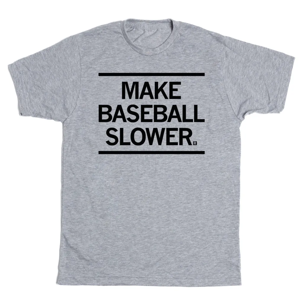 Make Baseball Slower