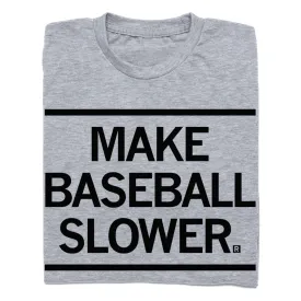 Make Baseball Slower